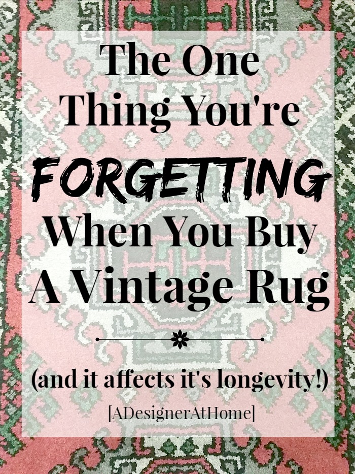 Vintage Rug Care Tips: vintage rugs are all the rage. If you have one, you've probably overlooked a very important piece to extending it's life!