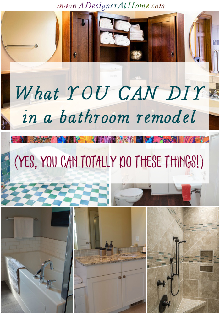 what you can DIY in a bathroom remodel- the no experience list! (Yes, you- the one who's never remodeled anything, you can do these things!)