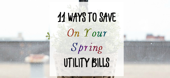 11waystosaveonyourspringutilitybills