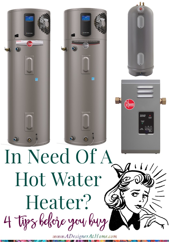 Tips for buying a hot water heater - and a little on our personal experience
