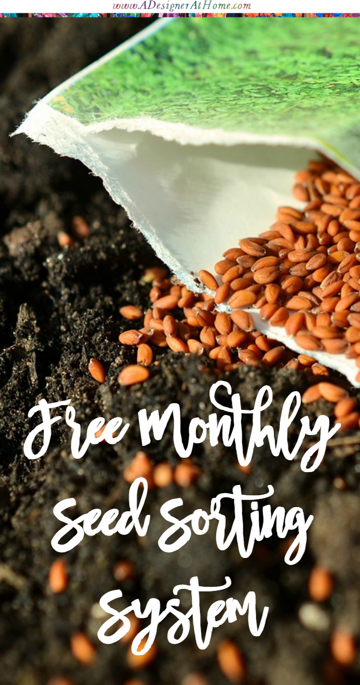 my free monthly seed sorting system