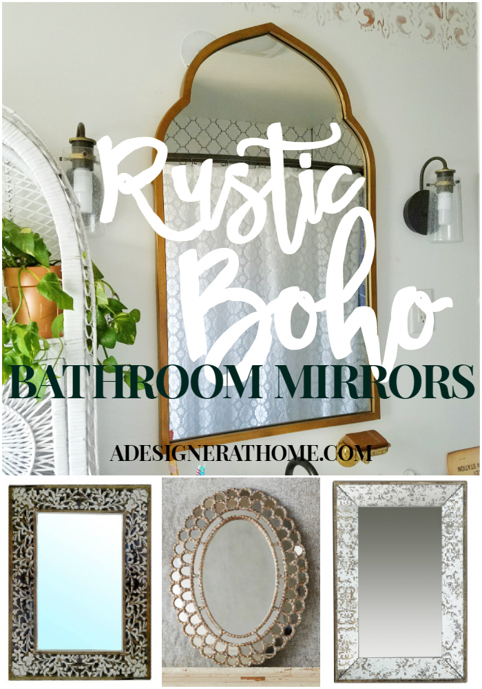 Rustic Boho Bathroom Mirrors- get the global style look