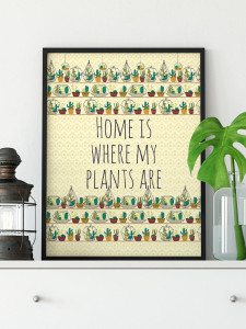 Home is plants art print - Declaration Home