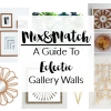 Mix & Match to create an epic gallery wall