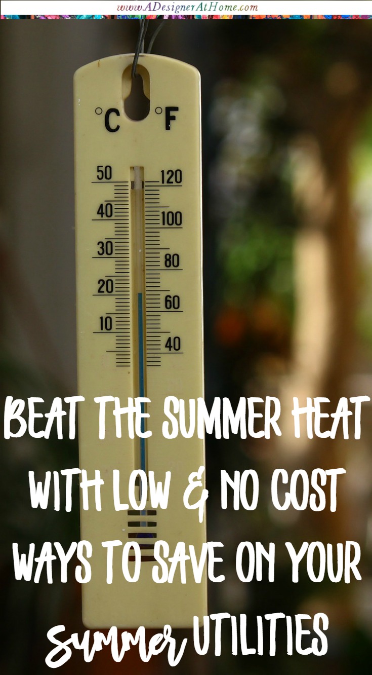 beat the summer heat with low and no cost ways to save on your summer utility bills