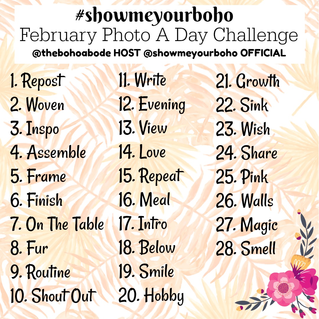 February Photo A Day Challenge #showmeyourboho Host: @thebohoabode Official: @showmeyourboho