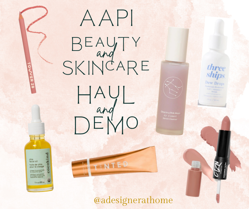 AAPI Skincare & Beauty Haul & Demo (dry skin, fragrance sensitive)