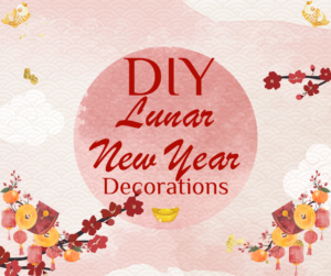 DIY Lunar New Year Decorations